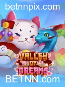 Descubra a Magia de ValleyofDreams com BETNN.com